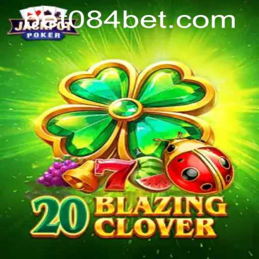 Experience the Thrill of 20BlazingClover: A Riveting Gameplay with 084bet PH Login