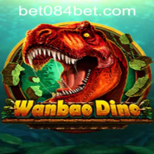 Adventurous World of WanBaoDino and Navigating 084bet PH Login